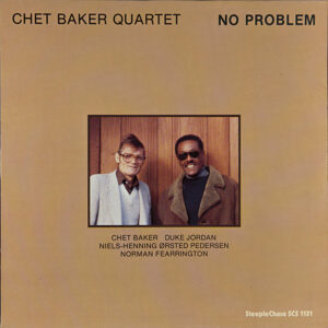 Chet Baker Quartet – No Problem