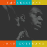 Copertina frontale di John Coltrane – Impressions LP 180g Second Records