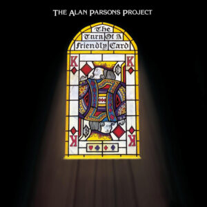 The Alan Parsons Project – The Turn Of A Friendly Card