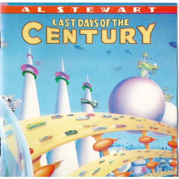 Al Stewart Last Days Of The Century CD usato fronte Al Stewart – Last Days Of The Century, copertina frontale del CD