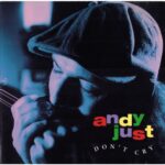Andy Just – Don't Cry, copertina frontale del CD