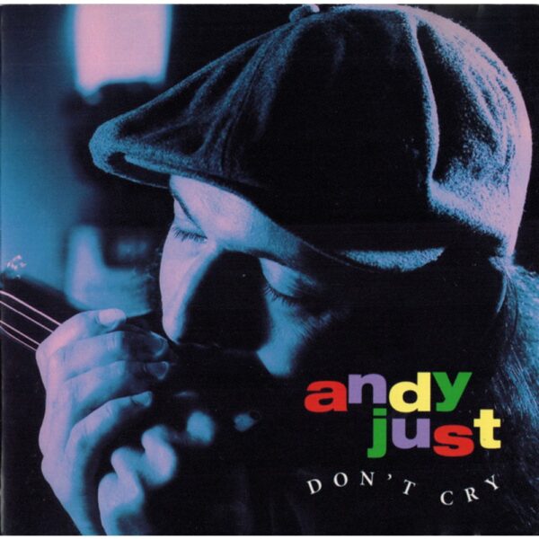 Andy Just Don’t Cry CD usato fronte Andy Just – Don't Cry, copertina frontale del CD