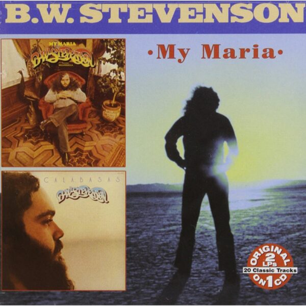 B.W. Stevenson My Maria / Calabasas CD usato – copertina Copertina frontale del CD B.W. Stevenson – My Maria / Calabasas (Collectables)