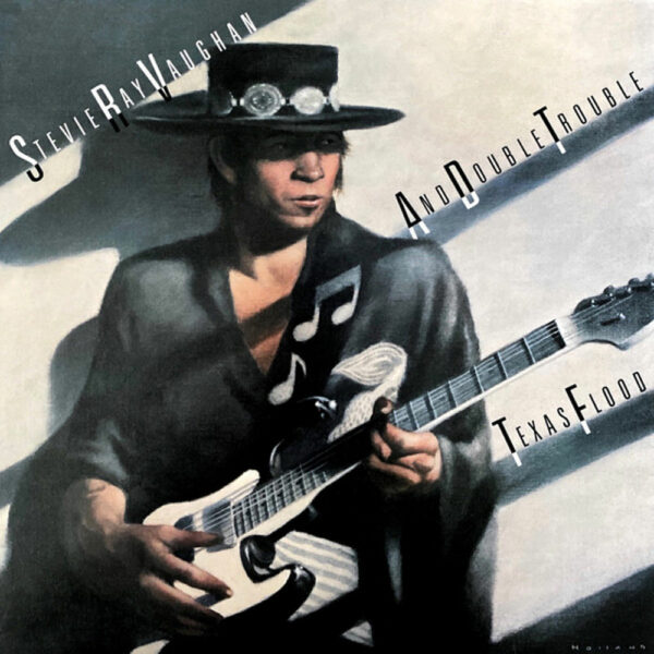 Stevie Ray Vaughan and Double Trouble – Texas Flood