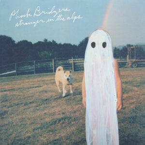 Phoebe Bridgers – Stranger In The Alps