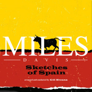 Miles Davis – Sketches of Spain