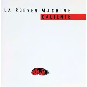 La Rodven Machine – Caliente, copertina frontale del CD